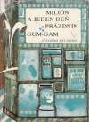 Milión a jeden deň prázdnin, Gum-Gam