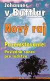 Nov raj (Pozemovanie: posledn anca pre udstvo)