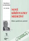 Nové křižovatky medicíny