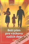 Boží plán pre výchovu našich detí