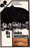 Na lsku sa neumiera