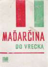 Maďarčina do vrecka