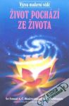 Život pochází ze života