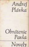 Obrtenie Pavla, Novely