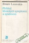 Přehled klinických symptomú a syndromú