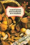 Jihočeská houbařská kuchařka