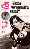 Jsme ve vesmíru sami?