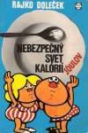 Nebezpečný svet kalórií