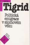 Politická emigrace v atomovém věku