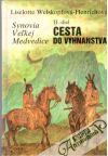 Synovia Veľkej Medvedice II. (Cesta do vyhnanstva)