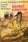 Synovia Veľkej Medvedice IV. (Návrat k Dakotom)