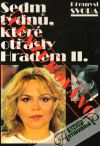 Sedm týdnu, které otřásly Hradem II.