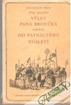 Nový epochální výlet pana Broučka tentokrát do patnáctého století