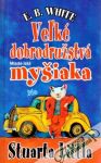 Veľké dobrodružstvá myšiaka Stuarta Littla