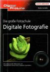 Die Große Fotoschule Digitale Fotografie
