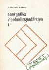 Energetika v ponohospodrstve I.