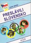 Preslvili Slovensko