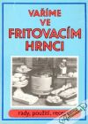 Vaříme ve fritovacím hrnci