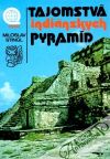 Tajomstvá indiánskych pyramíd