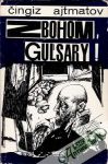Zbohom, Guľsary!