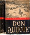 Dmyseln rytier Don Quijote de la Mancha (I. - II.)