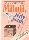 Miluji, tedy jsem