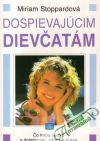 Dospievajcim dievatm