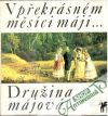 V překrásném měsíci máji... (Družina májová)