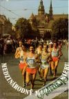 Medzinárodný Maratón mieru v Košiciach 1924 - 1985