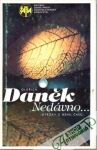 Nedávno... /útržky z běhu času/