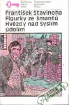 Figurky ze šmantú, Hvězdy nad Syslím údolím