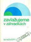 Zavlažujeme v záhradkách