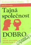 Tajn spolenost - Dobro aneb npady pro rodie pedkolnch dt