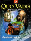 Quo Vadis - Osudové hodiny ľudstva