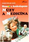 Humor s Aeskulapem: Múzy a medicína