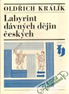 Labyrint dávných dějin českých
