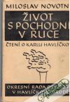 Život s pochodní v ruce