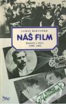 Náš film - Kapitoly z dějin (1896-1945)