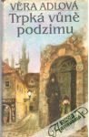 Trpká vůně podzimu