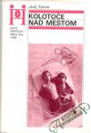Kolotoče nad mestom
