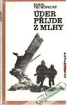 Úder přijde z mlhy