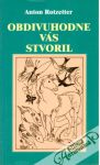 Obdivuhodne Vás stvoril