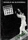 Divadlá na Slovensku v sezóne 1994/1995