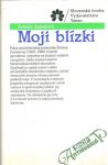 Moji blzki