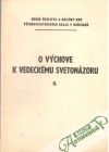 O výchove k vedeckému svetonázoru II.
