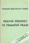 Právní předpisy ve finanční praxi