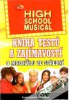 High School Musical - kniha test a zajmavost o muziklu ze stedn