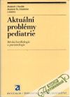 Aktuální problémy pediatrie