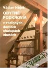 Obytné podkrovia v rodinných domoch, chalupách a chatách