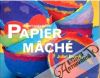 The art and craft of Papier Mach